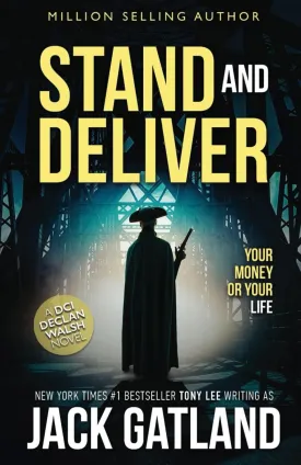 Stand And Deliver: The new Declan Walsh thriller from the New York Times #1 Bestseller (Detective Inspector Declan Walsh) Paperback  April 7, 2025